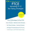 FTCE Marketing 6-12 - Test Taking Strategies: FTCE 057 Exam - Free Online Tutoring - New 2020 Edition - The latest strategies to pass your exam. - Paperback