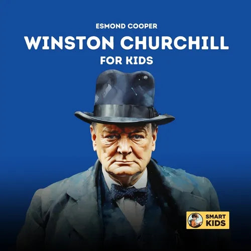 Winston Churchill for Kids: The Story of Bravery, Dreams, and Dedication - Paperback