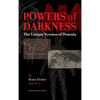 Powers of Darkness: The Unique Version of Dracula - Hardcover