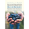 Illustrated BlueBerry Production Booklet: Crop Production and Management Practices - Paperback