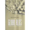 Global Allies: Comparing US Alliances in the 21st Century - Paperback