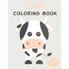 Cow Coloring Book For Kids: Cute Animal Coloring book Great Gift for Boys & Girls, Ages 4-8 - Paperback