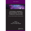 Fostering Women's Engagement in Stem Through Education: A Cross-Cultural Academic-Industry Journey - Hardcover