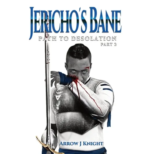 Jericho's Bane: Path to Desolation Part 2 - Hardcover