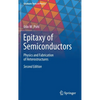 Epitaxy of Semiconductors: Physics and Fabrication of Heterostructures - Hardcover