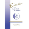 Education from Before Birth to Maturity - Paperback
