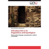 Introducción a la lingüística antropológica - Paperback