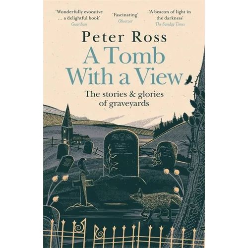A Tomb with a View - The Stories & Glories of Graveyards - Paperback
