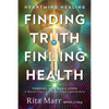 Finding Truth, Finding Health: Toroids and Hara Lines - A Master Class for Healers and Lightworkers - Paperback