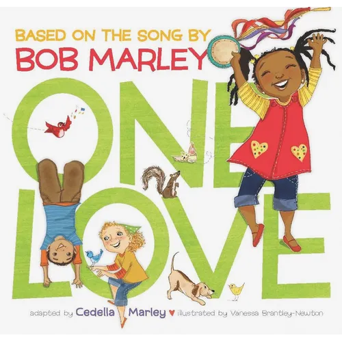 One Love: (Multicultural Childrens Book, Mixed Race Childrens Book, Bob Marley Book for Kids, Music Books for Kids) - Hardcover