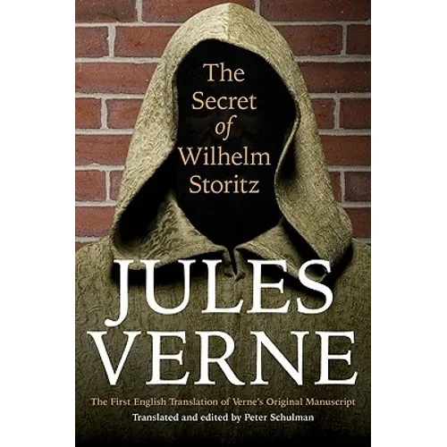 The Secret of Wilhelm Storitz: The First English Translation of Verne's Original Manuscript - Paperback