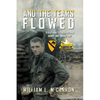 And the Tears Flowed: A Lieutenant's Year in Vietnam March 1966-March 1967 - Paperback