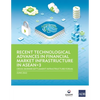 Recent Technological Advances in Financial Market Infrastructure in Asean+3: Cross-Border Settlement Infrastructure Forum - Paperback