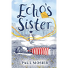 Echo's Sister - Hardcover