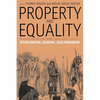 Property and Equality: Volume I: Ritualization, Sharing, Egalitarianism - Paperback