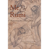Me and Rumi the Autobiography of Shams-I Tabrizi - Paperback