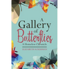 A Gallery of Butterflies: A Homeless Chronicle - Paperback