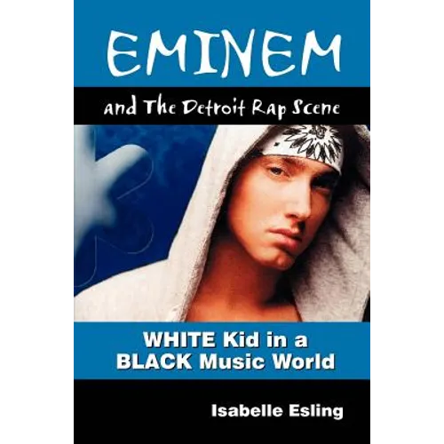 Eminem and the Detroit Rap Scene - Paperback