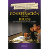 La Conspiración de Los Ricos / Rich Dad's Conspiracy of the Rich: The 8 New Rules of Money: Las 8 Nuevas Reglas del Dinero - Paperback