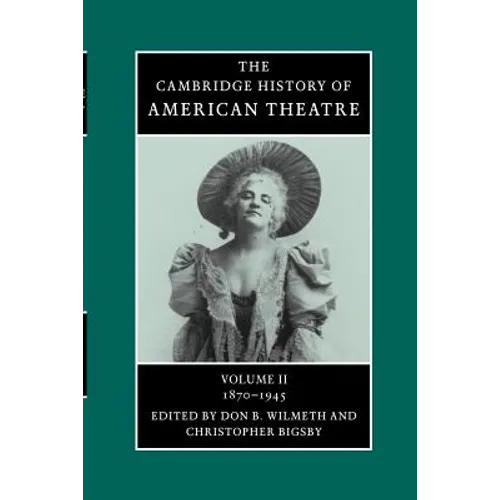 American Theatre: 1870-1945 - Paperback
