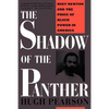 The Shadow of the Panther: Huey Newton and the Price of Black Power in America - Paperback