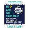 Me and White Supremacy - Hardcover