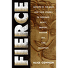Fierce: Women of the Bible and Their Stories of Violence, Mercy, Bravery, Wisdom, Sex, and Salvation - Paperback