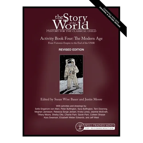 Story of the World, Vol. 4 Activity Book, Revised Edition: The Modern Age: From Victoria's Empire to the End of the USSR - Paperback