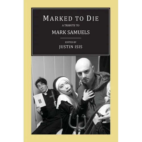 Marked to Die: A Tribute to Mark Samuels - Paperback