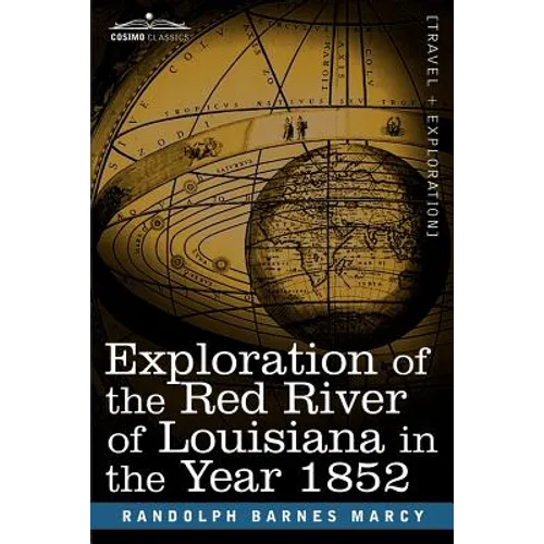 Exploration of the Red River of Louisiana in the Year 1852 - Paperback