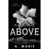 Nothing Above: A Dark Romance Standalone - Paperback