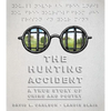 The Hunting Accident: A True Story of Crime and Poetry - Hardcover
