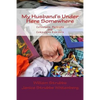 My Husband's Under Here Somewhere: Collectors, Packrats, and Compulsive Hoarders - Paperback