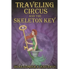 Traveling Circus and the Skeleton Key - Paperback