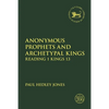 Anonymous Prophets and Archetypal Kings: Reading 1 Kings 13 - Paperback