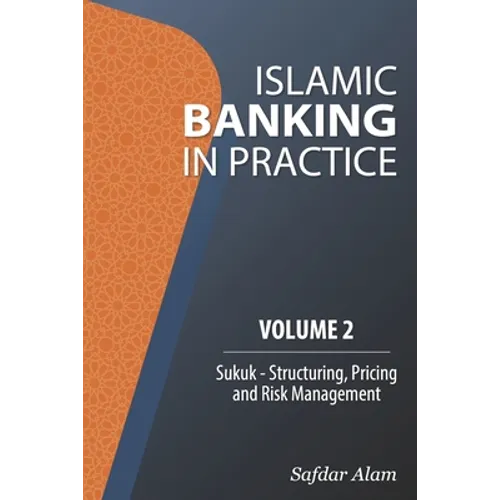 Islamic Banking in Practice, Volume 2: Sukuk - Paperback