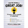 You're Doing a Great Job!: 100 Ways You're Winning at Parenting - Hardcover