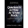 Quaraun's Arrival At White Rock: Tales of White Rock Asylum for The Criminally Insane - Paperback