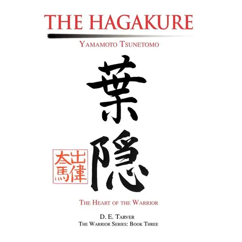 The Hagakure: Yamamoto Tsunetomo - Hardcover
