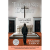Trusting Doubt: A Former Evangelical Looks at Old Beliefs in a New Light (2nd Ed.) - Paperback