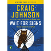 Wait for Signs: Twelve Longmire Stories - Paperback