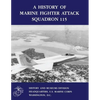 A History of Marine Fighter Attack Squadron 115 - Paperback