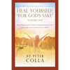 Heal Yourself; "For God's Sake": A Physical Therapist's Instructional Guide to Overcome Injuries, Obtaining Healing, Health, and Wellness As Promised - Paperback