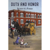 Duty and Honor: Because of a Woman (Book #10) - Paperback