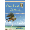 Our Last Carnival - Paperback