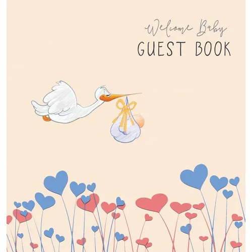BABY SHOWER GUEST BOOK with GIFT LOG (Hardcover) for Baby Naming Day, Baby Shower Party, Christening or Baptism Ceremony, Welcome Baby Party: For baby - Hardcover