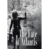 The Fate of Atlantis - Hardcover