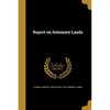 Report on Seminary Lands - Paperback
