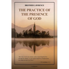 The Practice of the Presence of God: with an introduction by Hannah Whitehall Smith and Gathered Thoughts of Brother Lawrence (Easy to Read Layout) - Paperback