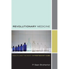 Revolutionary Medicine: Health and the Body in Post-Soviet Cuba - Paperback